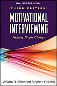 Motivational Interviewing: Helping People Change, 3rd Edition (Applications of Motivational Interviewing) 3rd Edition